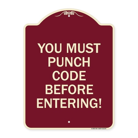 Signmission Property Security You Must Punch Code Before Entering Heavy-Gauge Alum Sign, 24" H, BU-1824-23234 A-DES-BU-1824-23234